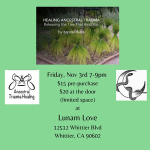 Healing Ancestral Trauma - Releasing the Ties That Bind You PRE-ORDER TICKET