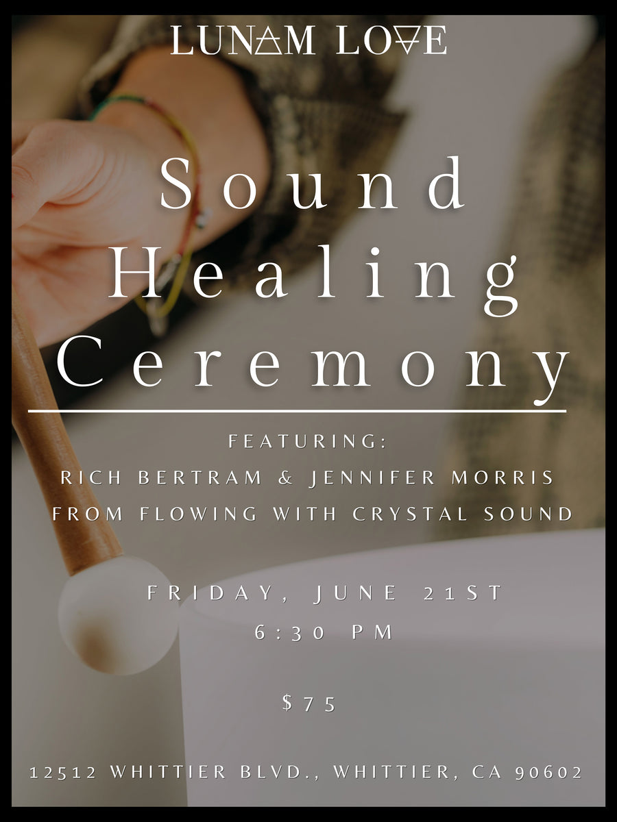 Sound Healing Ceremony - June 21st